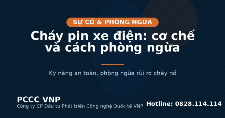Cháy pin xe điện: cơ chế và cách phòng ngừa