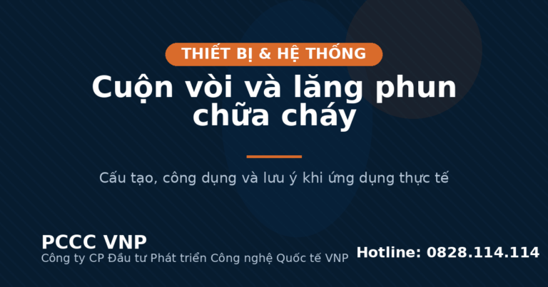 Cuộn vòi và lăng phun chữa cháy