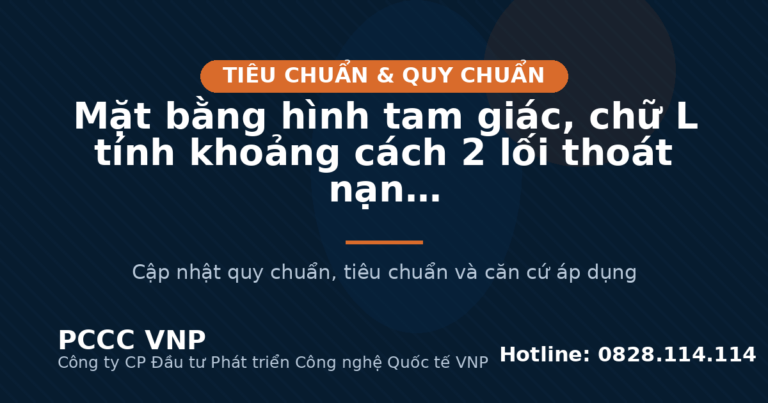 Mặt bằng hình tam giác, chữ L tính khoảng cách 2 lối thoát nạn thế nào?