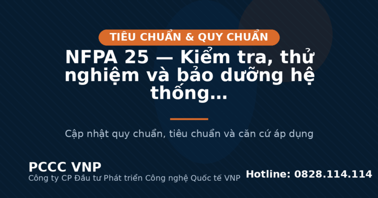 NFPA 25 — Kiểm tra, thử nghiệm và bảo dưỡng hệ thống chữa cháy bằng nước