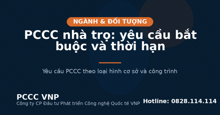 PCCC nhà trọ: yêu cầu bắt buộc và thời hạn